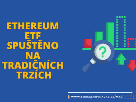 Ethereum ETF spuštěno na tradičních trzích